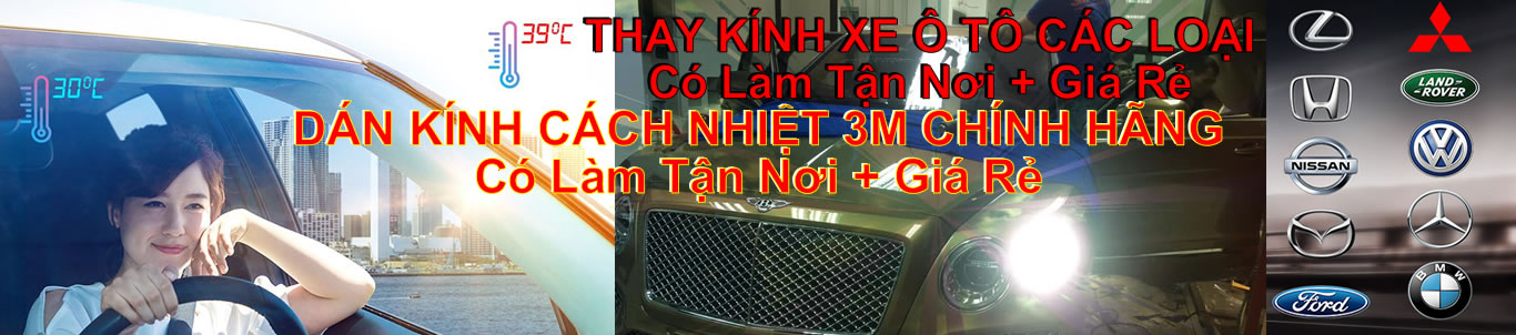 Báo Giá thay kính ô tô | THAY KÍNH XE HƠI | thaykinhxetai.com